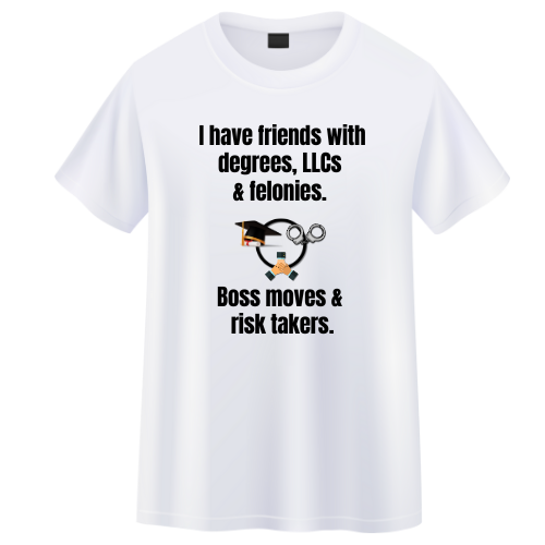 Degrees, LLCs & Felonies